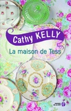 Cathy Kelly - La maison de Tess.