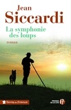 Jean Siccardi - La symphonie des loups.
