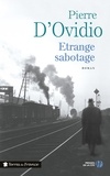 Pierre d' Ovidio - Etrange sabotage.