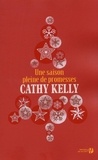 Cathy Kelly - Une saison pleine de promesses.