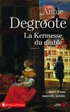 Annie Degroote - La kermesse du diable - Suivi d'une nouvelle inédite, Le clavecin.