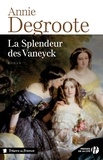 Annie Degroote - La splendeur des Vaneyck.