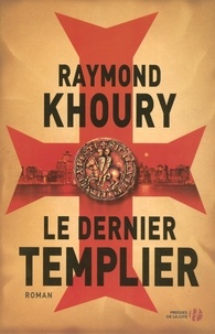 Raymond Khoury - Le dernier Templier.