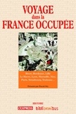 Pascal Ory - Voyage dans la France occupée.