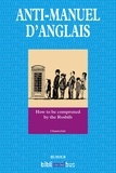  Chanteclair - Anti-manuel d'anglais - How to be comprened by the Rosbifs.
