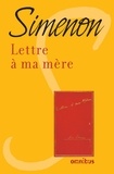 Georges Simenon - Lettre à ma mère.
