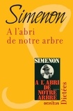 Georges Simenon - A l'abri de notre arbre.