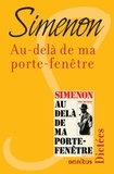 Georges Simenon - Au-delà de ma porte-fenêtre.
