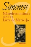 Georges Simenon - Mémoires intimes suivis du livre de Marie-Jo.