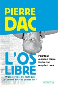 Pierre Dac - L'Os libre - 11 octobre 1945 - 15 octobre 1947.