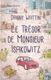 Danny Wattin - Le trésor de Monsieur Isakowitz.