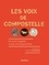Antoine de Baecque - Les voix de Compostelle.