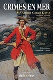 Arthur Conan Doyle - Crimes en mer - Contes de pirates, contes de la haute mer.