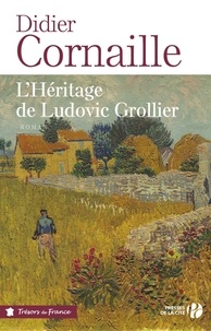 Didier Cornaille - L'héritage de Ludovic Grollier.