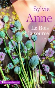 Sylvie Anne - Le bois et la source.