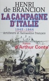 Henri de Brancion - LA CAMPAGNE D'ITALIE 1943-1944. - Artilleurs et fantassins français.