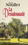 Henry Noullet - La destalounade.