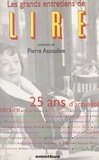 Pierre Assouline - Les grands entretiens de Lire - 25 ans d'actualité (1975-2000).