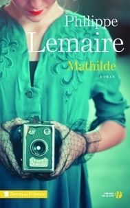 Philippe Lemaire - Mathilde.