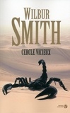 Wilbur Smith - Cercle vicieux.