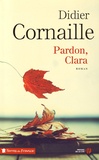 Didier Cornaille - Pardon, Clara.