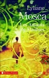 Lyliane Mosca - Les amants de Maulnes.