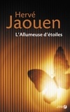 Hervé Jaouen - L'allumeuse d'étoiles.