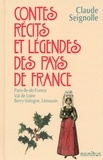 Claude Seignolle - Contes, récits et légendes des pays de France - Tome 4 : Paris, Ile-de-France, Val de Loire, Berry, Sologne, Limousin.