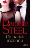 Danielle Steel - Un parfait inconnu.