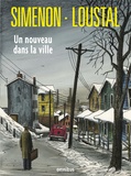 Georges Simenon et  Loustal - Un nouveau dans la ville.