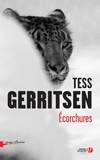 Tess Gerritsen - Ecorchures.