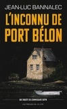 Jean-Luc Bannalec - Une enquête du commissaire Dupin  : L'inconnu de Port Belon.