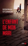 Deborah O'Connor - L'enfant de mon mari.