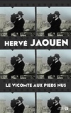 Hervé Jaouen - Le vicomte aux pieds nus.