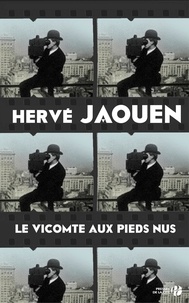 Hervé Jaouen - Le vicomte aux pieds nus.