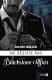 Rainer Miller - The Blackstone affair Tome 1 : Ne résiste pas.