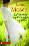 Lyliane Mosca - La vie rêvée de Gabrielle - Muse des Renoir.