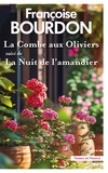 Françoise Bourdon - La combe aux oliviers - La nuit de l'amandier.