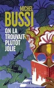 Michel Bussi - On la trouvait plutôt jolie.