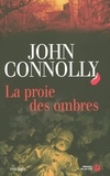 John Connolly - Charlie Parker  : La proie des ombres.
