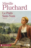 Mireille Pluchard - Le Puits Sans-Nom.