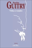 Sacha Guitry - Villa à vendre.