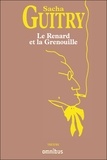 Sacha Guitry - Le renard et la grenouille.