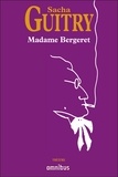 Sacha Guitry - Madame Bergeret.