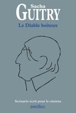 Sacha Guitry - Le Diable boiteux.