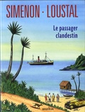 Georges Simenon et  Loustal - Le passager clandestin.
