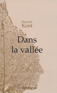 Hannah Kent - Dans la vallée.