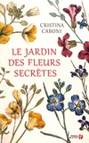 Cristina Caboni - Le jardin des fleurs secrètes.