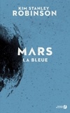 Kim Stanley Robinson - Mars la bleue.