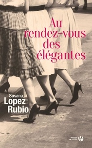 Susana Lopez Rubio - Au rendez-vous des élégantes.